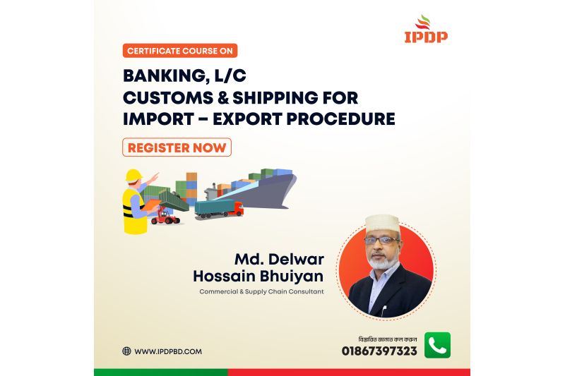 Banking, L/C, Customs & Shipping for Import – Export Business